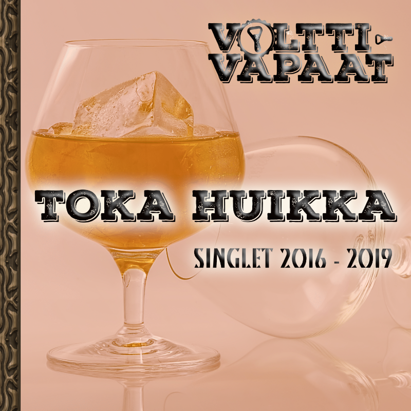 Toka huikka (Singlet 2016-2019)